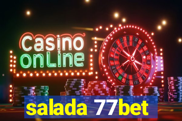 salada 77bet